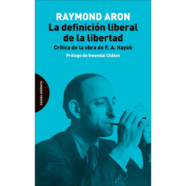 Imagen 0 de La definición liberal de la libertad: Crítica de la obra de f.A.Hayek