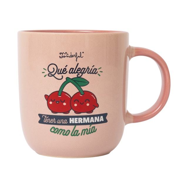Imagen 0 de Taza Mr Wonderful: Qué alegría tener una hermana 
como la mía