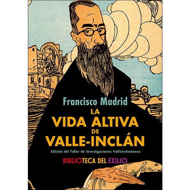 La vida altiva de Valle-Inclán (Capa mole) 1