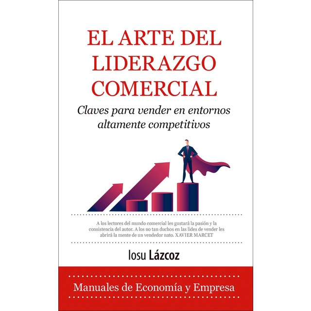 Imagen 0 de El arte del liderazgo comercial: Claves para vender en entornos altamente competitivos  (Tapa blanda)