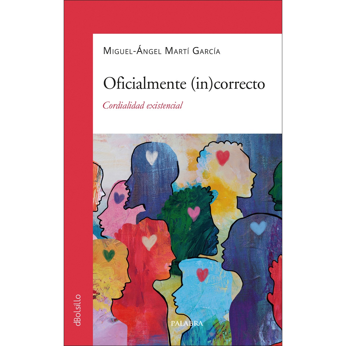 Oficialmente (in)correcto: Cordialidad existencial (Capa mole com abas) 1