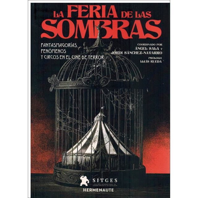 Imagem 0 de La feria de las sombras: Fantasmagorías, fenómenos y circos en el cine de terror (Capa mole com abas)