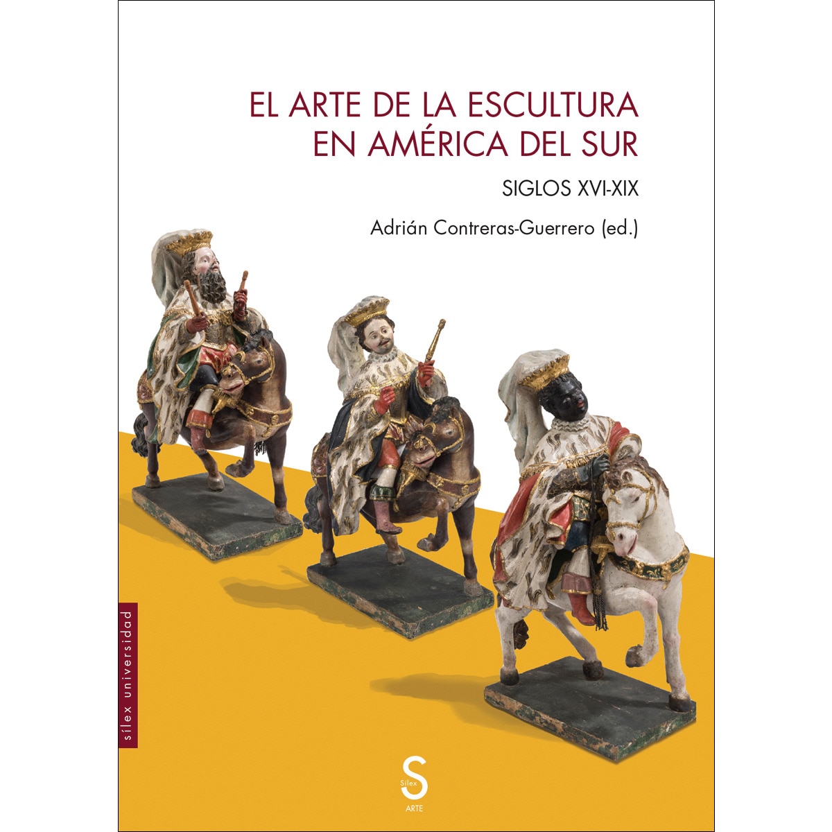 El arte de la escultura en América del Sur: Siglos XVI-XIX (Capa mole com abas) 1