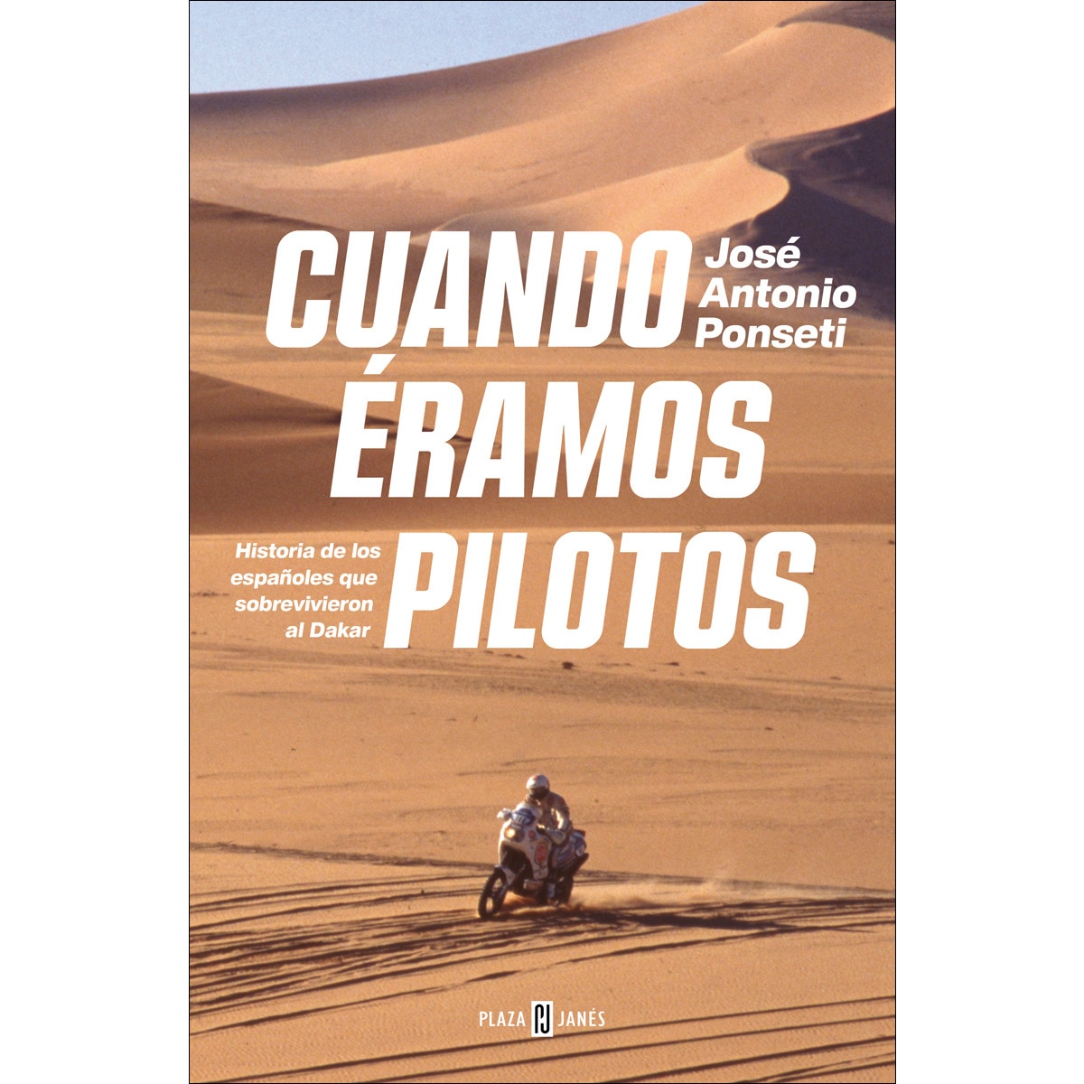 Cuando éramos pilotos: Historias de los españoles que sobrevivieron al Dakar en África  (Tapa blanda) 1
