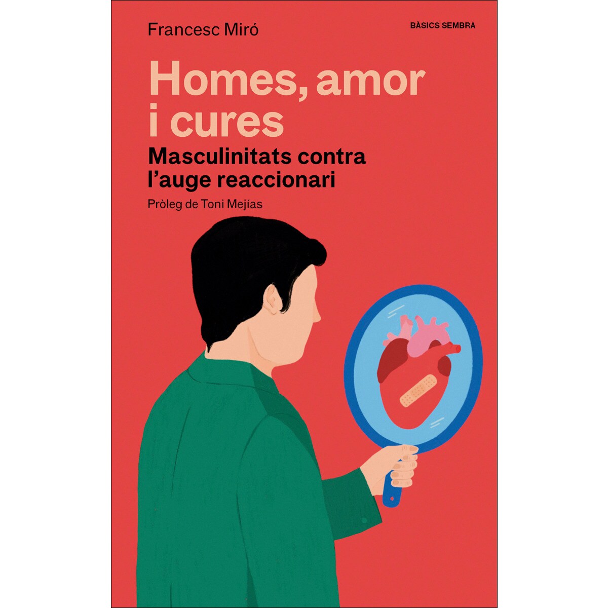 Homes, amor i cures: Masculinitats contra l'auge reaccionari 1