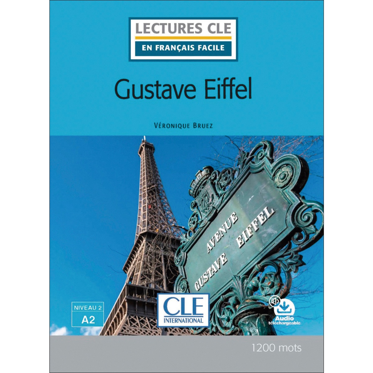 Gustave eiffel - niveau 2/a2 - livre + audio télec 1