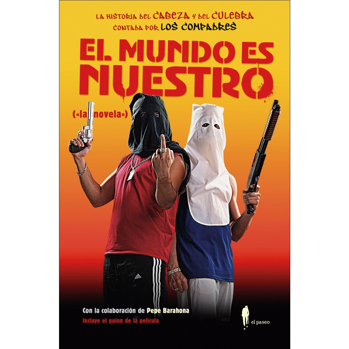 El mundo es nuestro ("la novela") 1