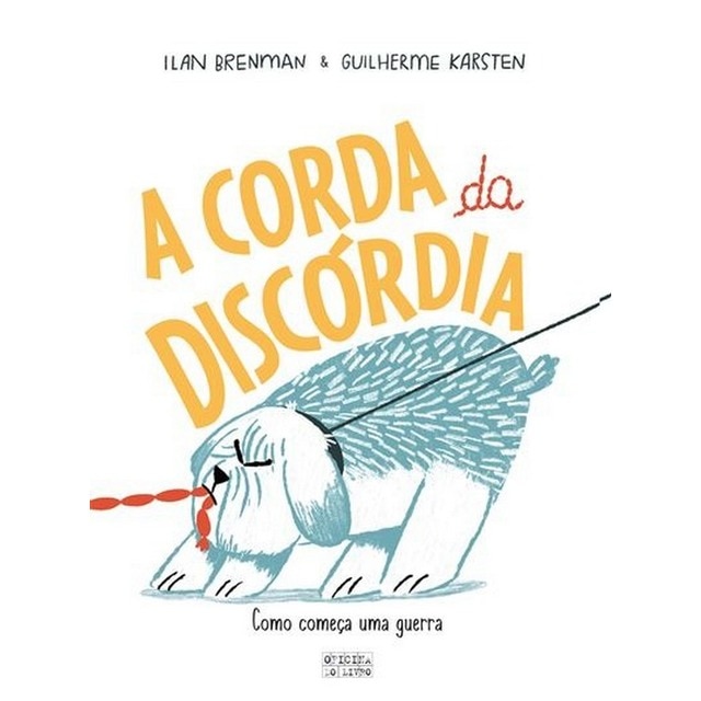 Imagem 0 de A Corda da Discórdia - Como começa uma guerra