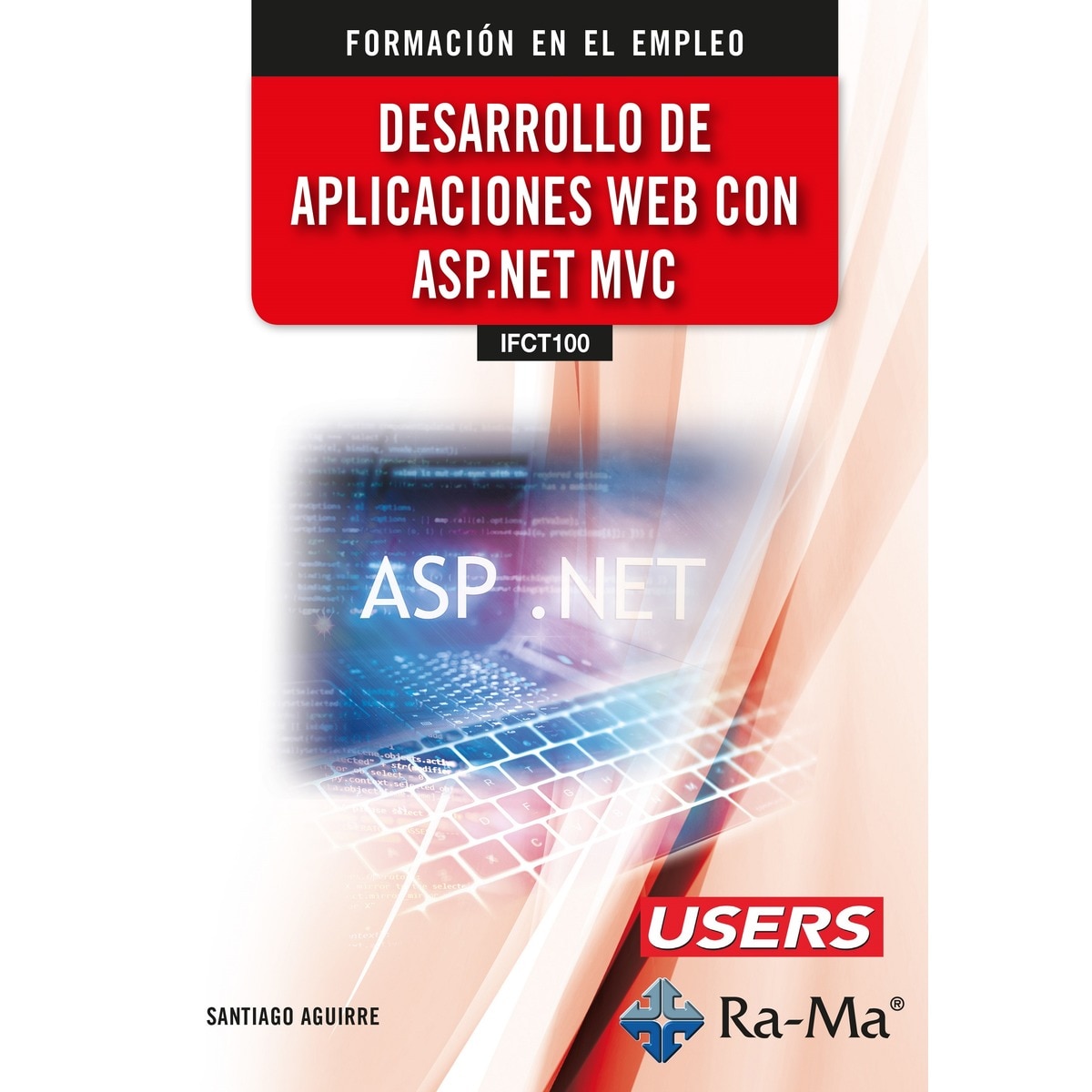 (IFCT100) Desarrollo de aplicaciones web con ASP.NET MVC (Capa mole) 1