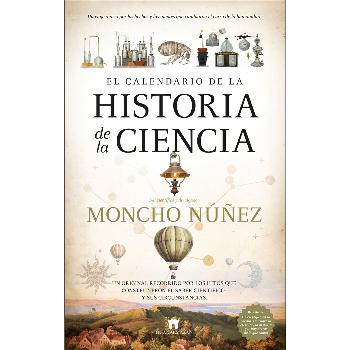 El calendario de la historia de la ciencia: Un original recorrido por los hitos que construyeron el saber científico… y sus circunstancia (Capa mole) 1