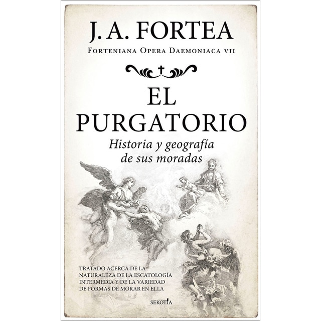 Imagen 0 de El purgatorio. Historia y geografía de sus moradas: Tratado acerca de la naturaleza de la escatología intermedia y de la variedad de fo  (Tapa blanda)