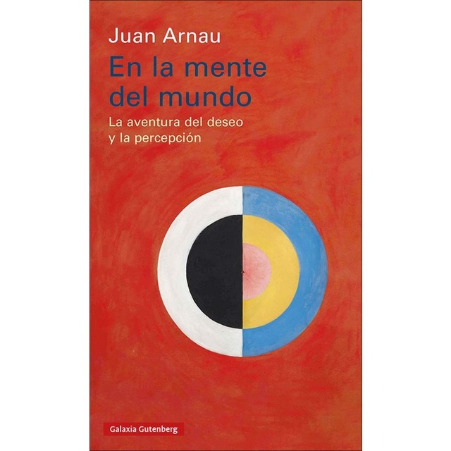 Imagen 0 de En la mente del mundo: La aventura del deseo y la percepción