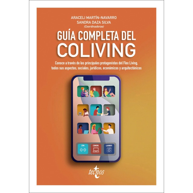 Imagen 0 de Guía completa del Coliving: Conoce a través de los principales protagonistas del Flex Living, todos sus aspectos, sociales,  (Tapa blanda con solapas)