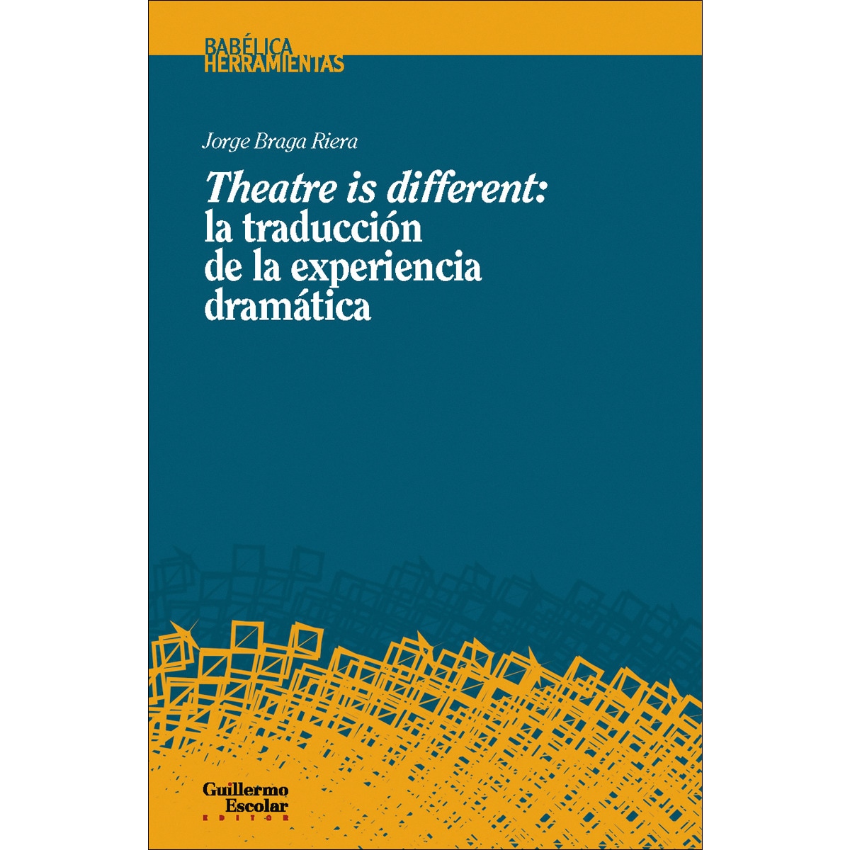 Theatre is different: la traducción de la experiencia dramática 1