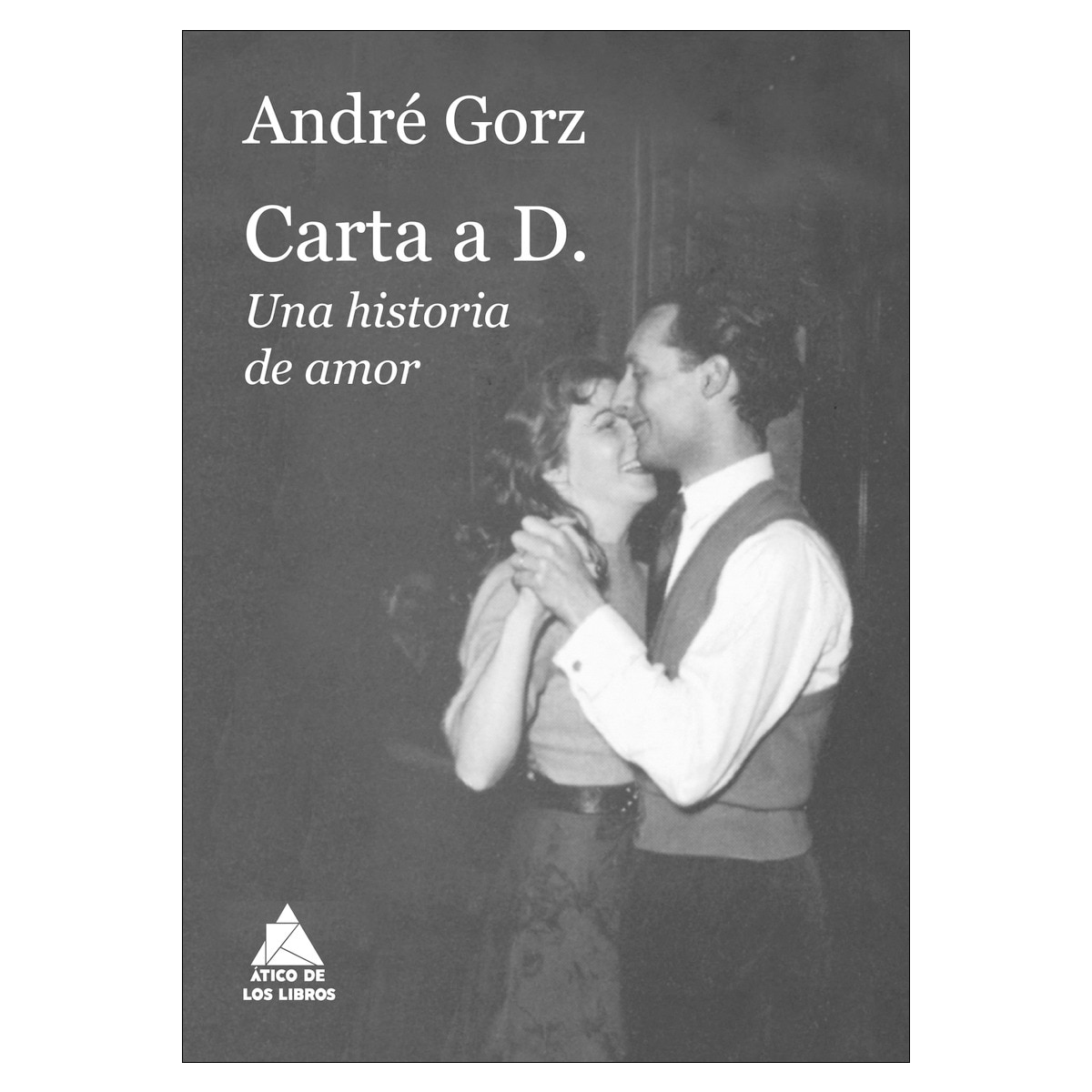 Imagem 0 de Carta a D.: Una historia de amor (Capa mole com abas)