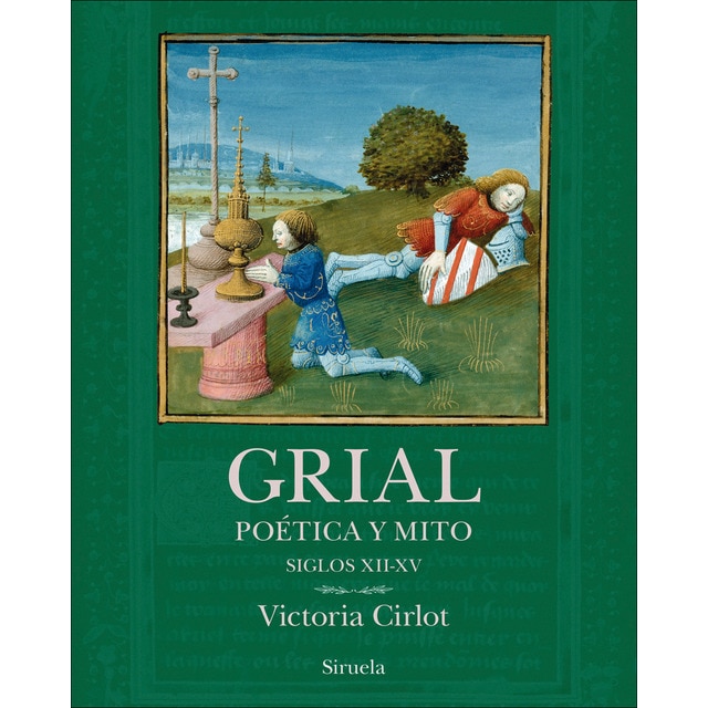Imagen 0 de Grial: Poética y mito. Siglos XII-XV  (Tapa blanda con solapas)