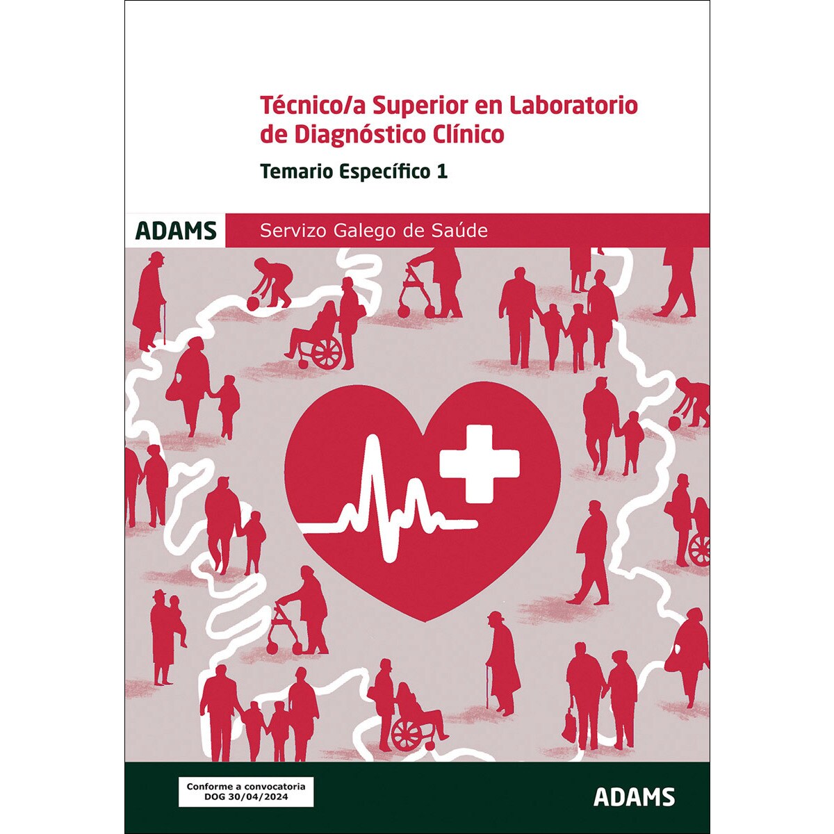 Temario Específico 1 Técnico Superior en Laboratorio de Diagnóstico Clínico Servizo Galego de Saúde (Capa mole) 1