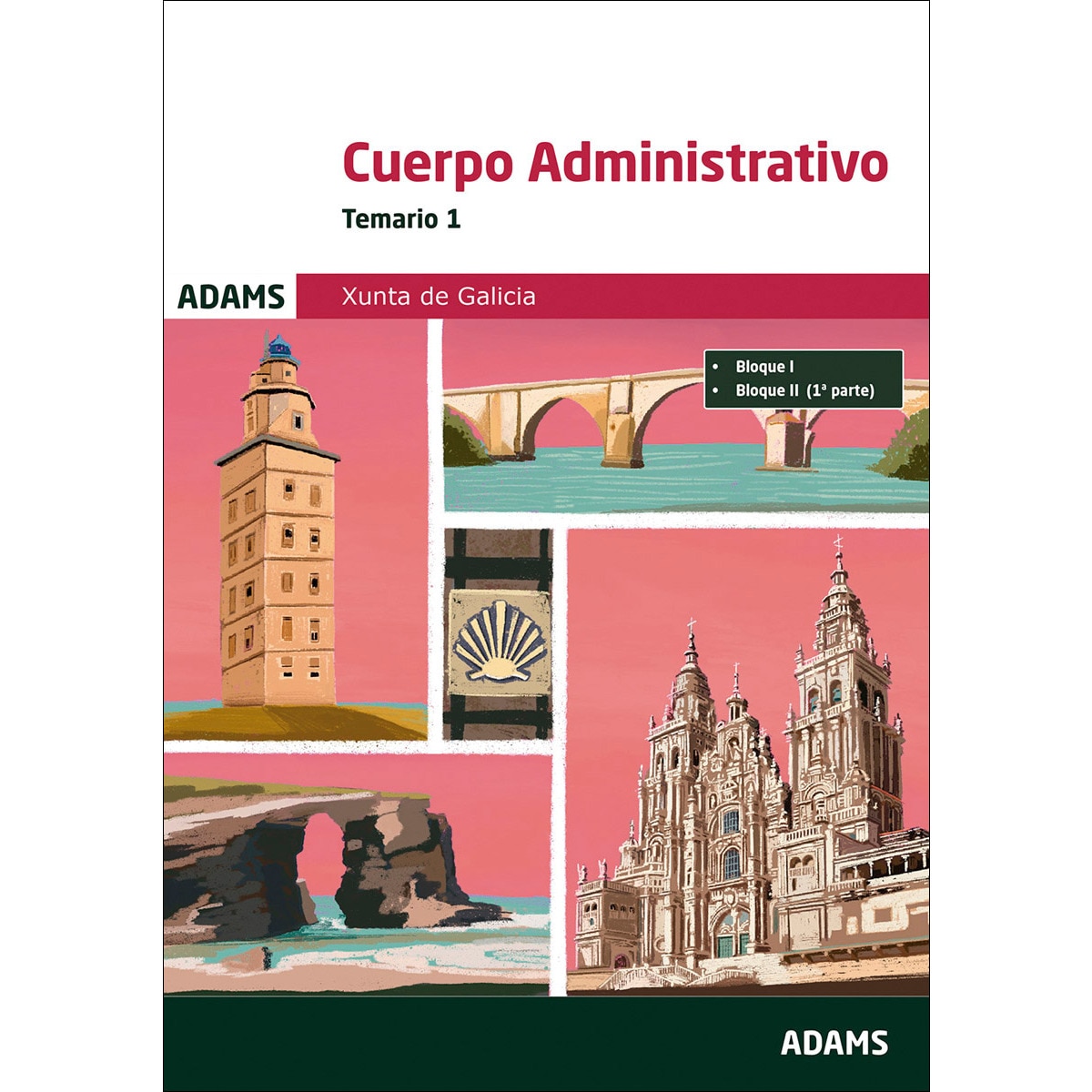 Temario 1 Grupo Administrativo Xunta de Galicia (Capa mole) 1