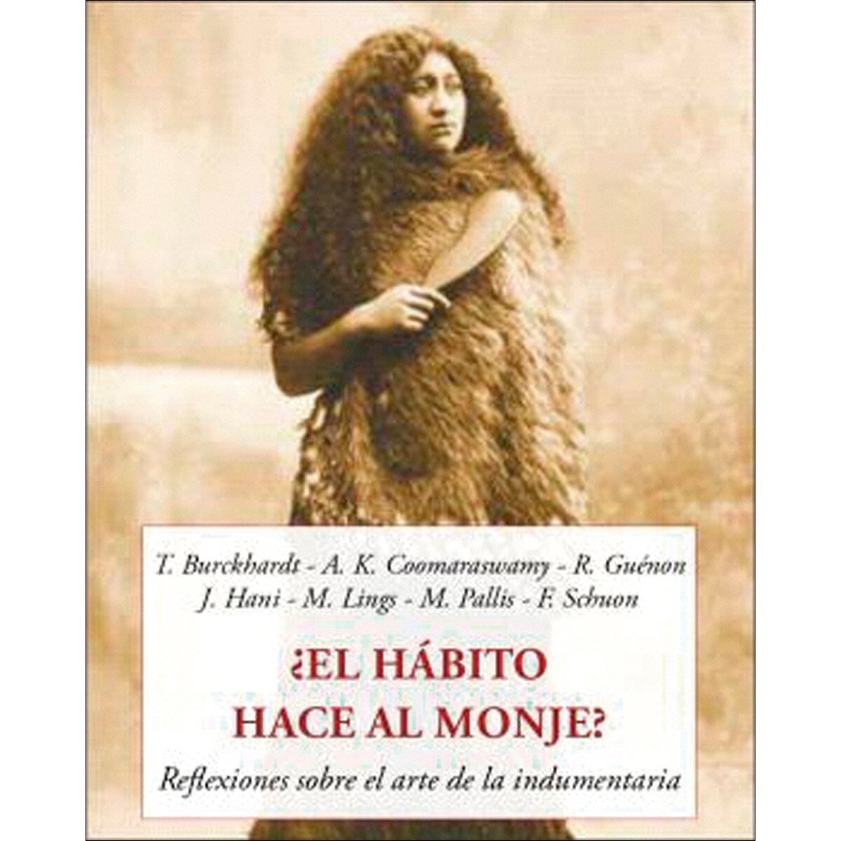 ¿El hábito hace al monje?: Reflexiones sobre el arte de la indumentaria 1