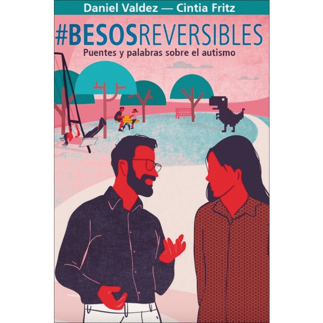 Imagen 0 de Besosreversibles.Puentes y palabras sobre el auti