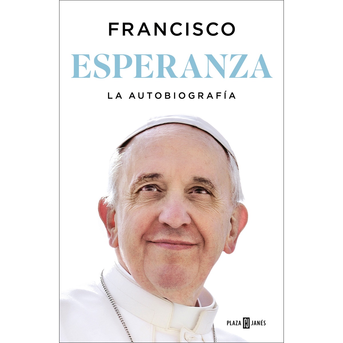 Esperanza. La autobiografía: Memorias del papa Francisco (Capa dura) 2