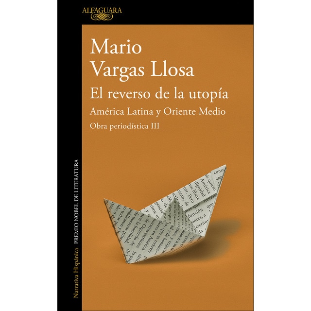 Imagem 0 de El reverso de la utopía: América Latina y Oriente Medio (Obra periodística Vargas Llosa III): Obra periodísitica III (Capa mole)