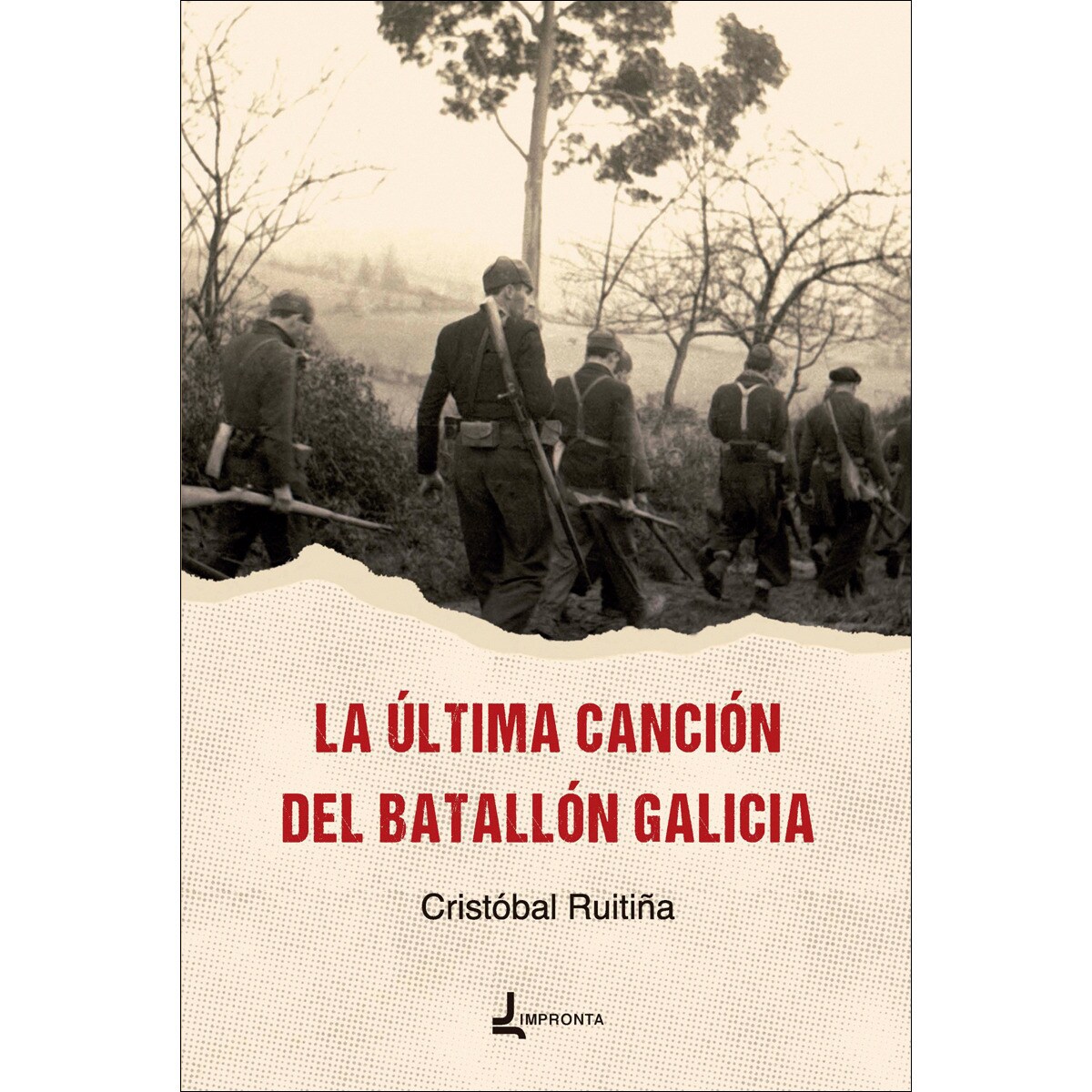 La última canción de El batallón Galicia (Capa mole com abas) 1