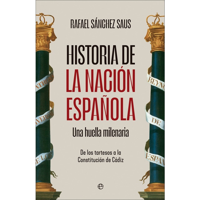 Imagen 0 de Historia de la nación española: Una huella milenaria. De los tartesos a la Constitución de Cádiz  (Tapa blanda)