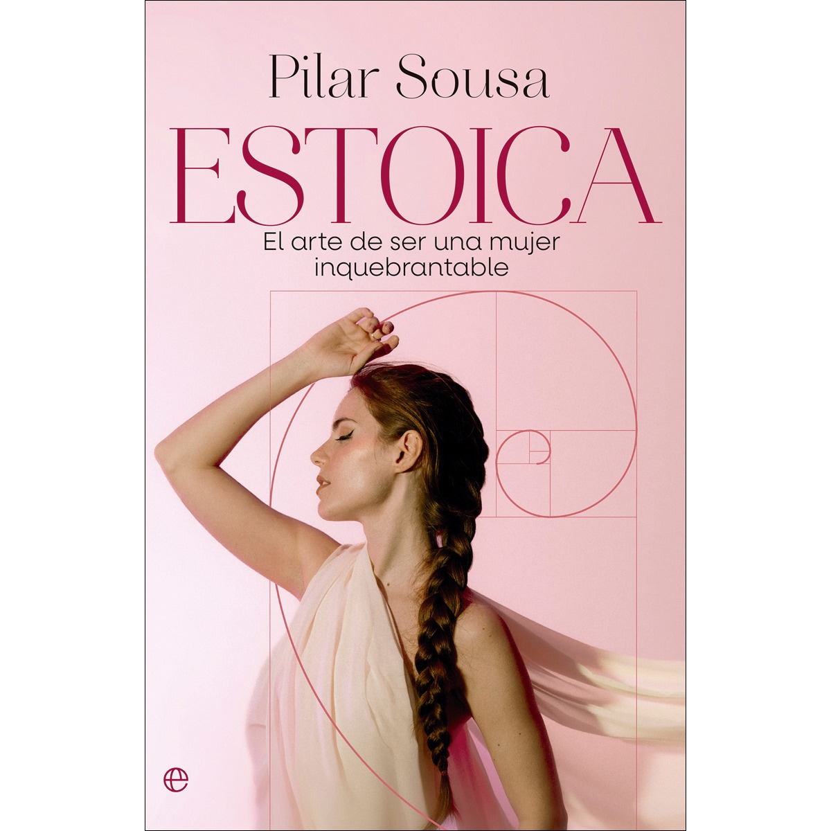 Estoica: El arte de ser una mujer inquebrantable (Capa mole) 1