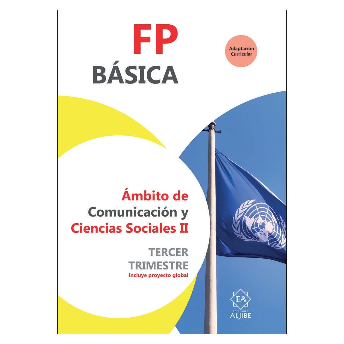 FP Básica. Ámbito de Comunicación y Ciencias Sociales II. Tercer trimestre 1