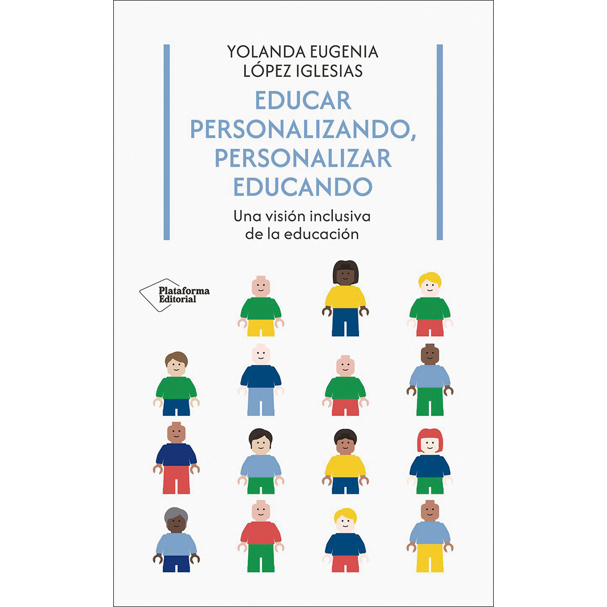 Educar personalizando, personalizar educando: Una visión inclusiva de la educación (Capa mole com abas) 1