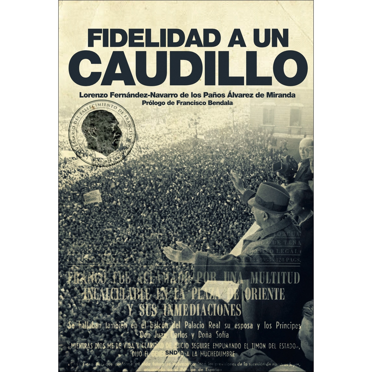 Fidelidad a un Caudillo: Fides Ibérica 1