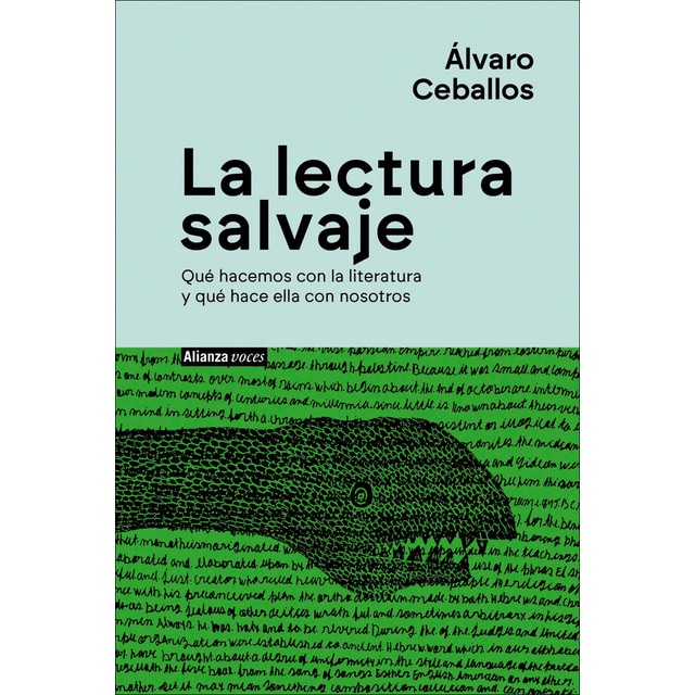 Imagen 0 de La lectura salvaje: Qué hacemos con la literatura y qué hace ella con nosotros  (Tapa blanda con solapas)
