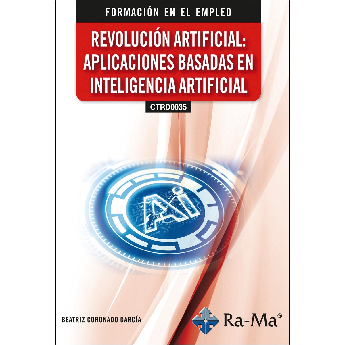 (ctrd0035) revolución artificial: aplicaciones bas 1