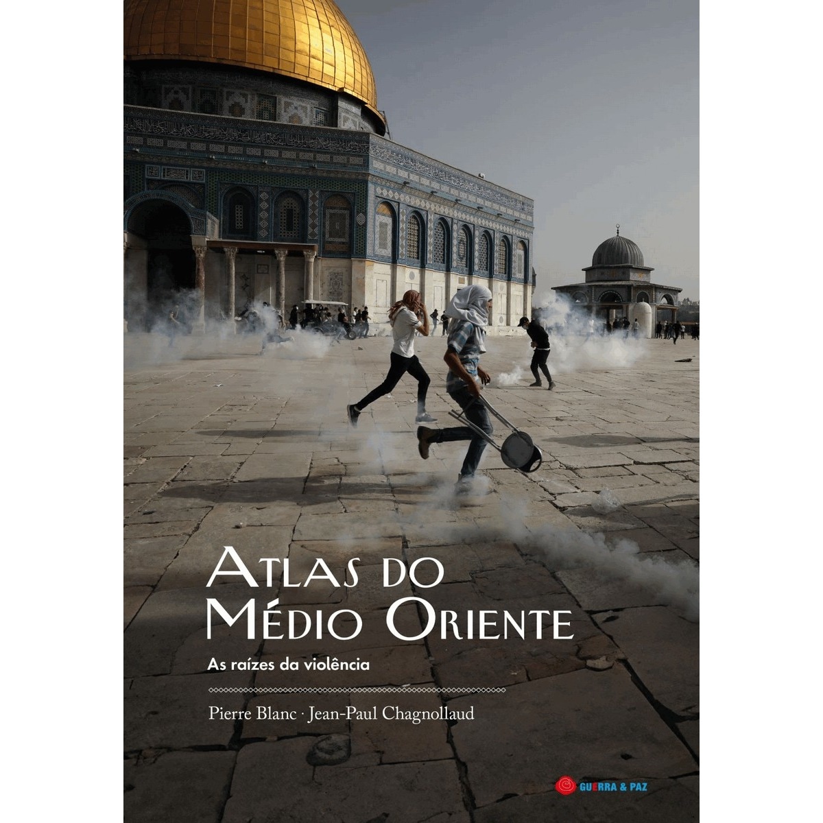 Atlas do Médio Oriente - As raízes da violência 1
