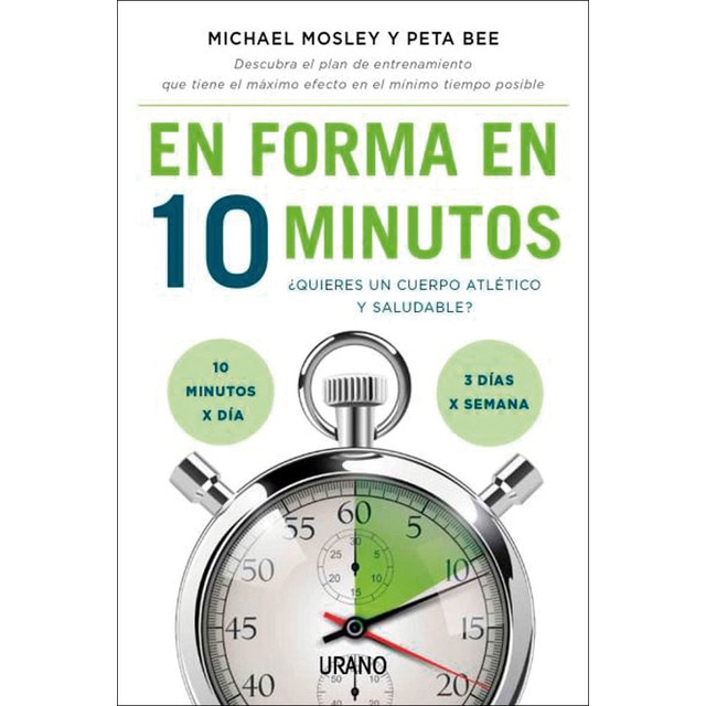 Imagen 0 de En forma en 10 minutos: ¿Quieres un cuerpo atlético y saludable? 10 minutos x día; 3 x semana  (Tapa blanda)