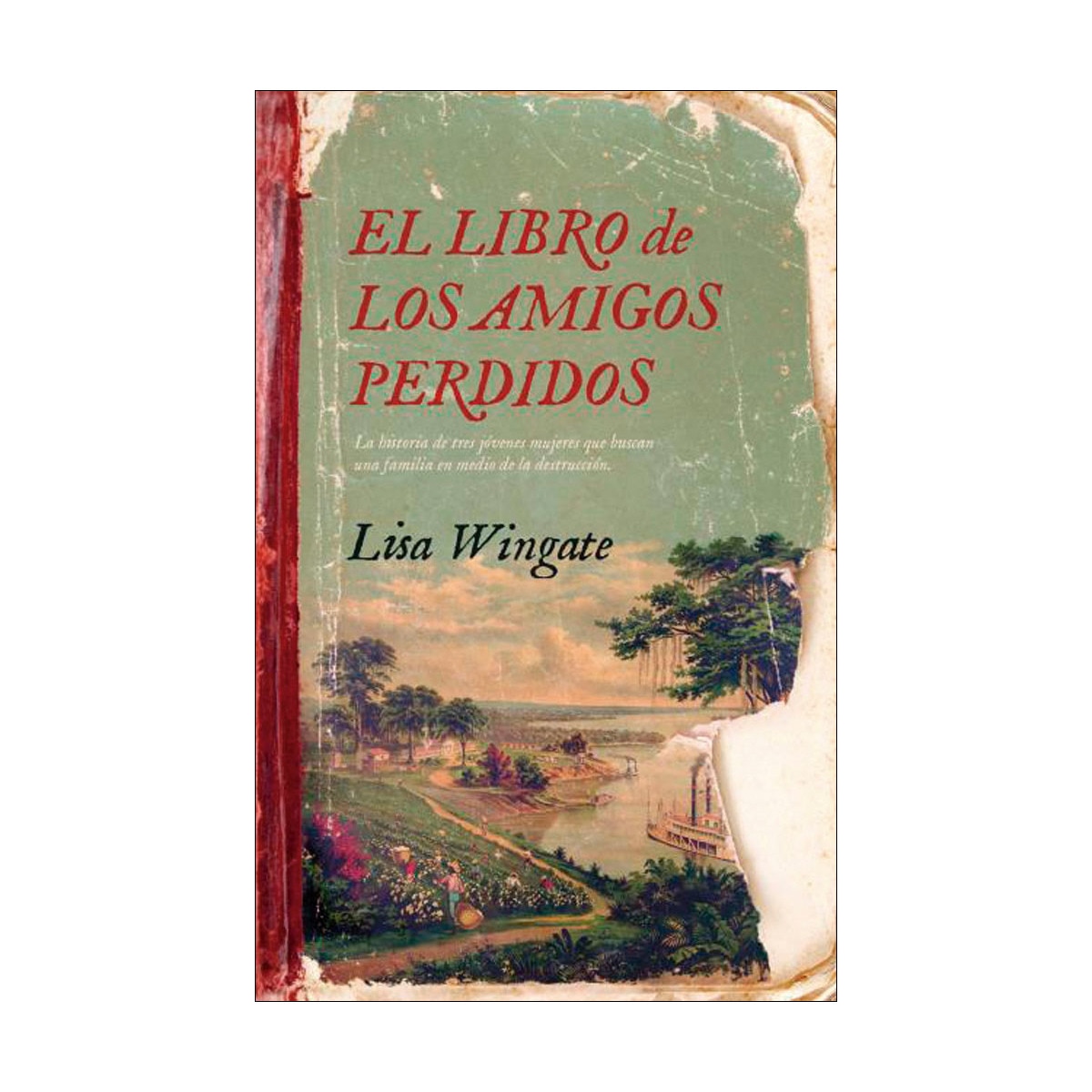 Imagem 0 de El libro de los amigos perdidos: La historia de tres jóvenes mujeres que buscan una familia en medio de la destrucción(Tapa blanda)