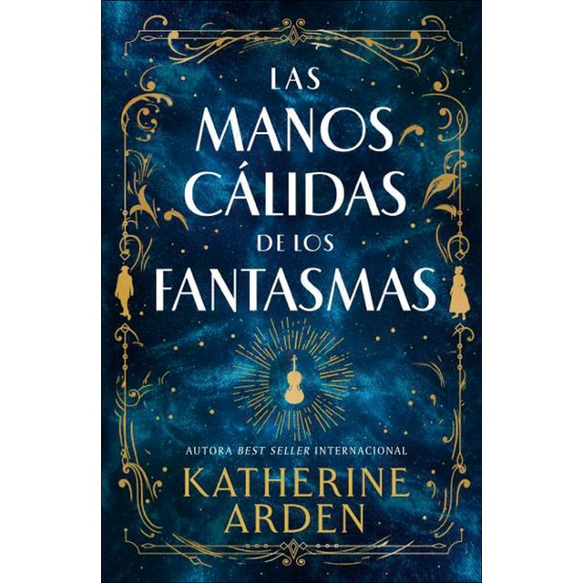 Imagen 0 de Las manos cálidas de los fantasmas  (Tapa blanda)