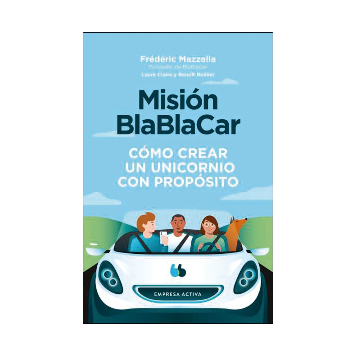 Misión BlaBlaCar: Cómo crear un un unicornio (Capa mole) 1