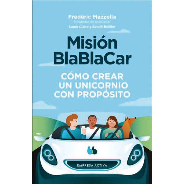Imagen 0 de Misión BlaBlaCar: Cómo crear un un unicornio  (Tapa blanda)