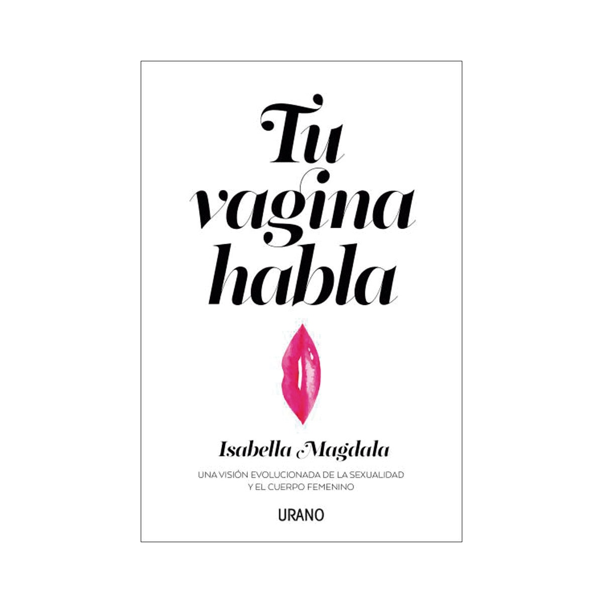 Tu vagina habla(Tapa blanda) 1
