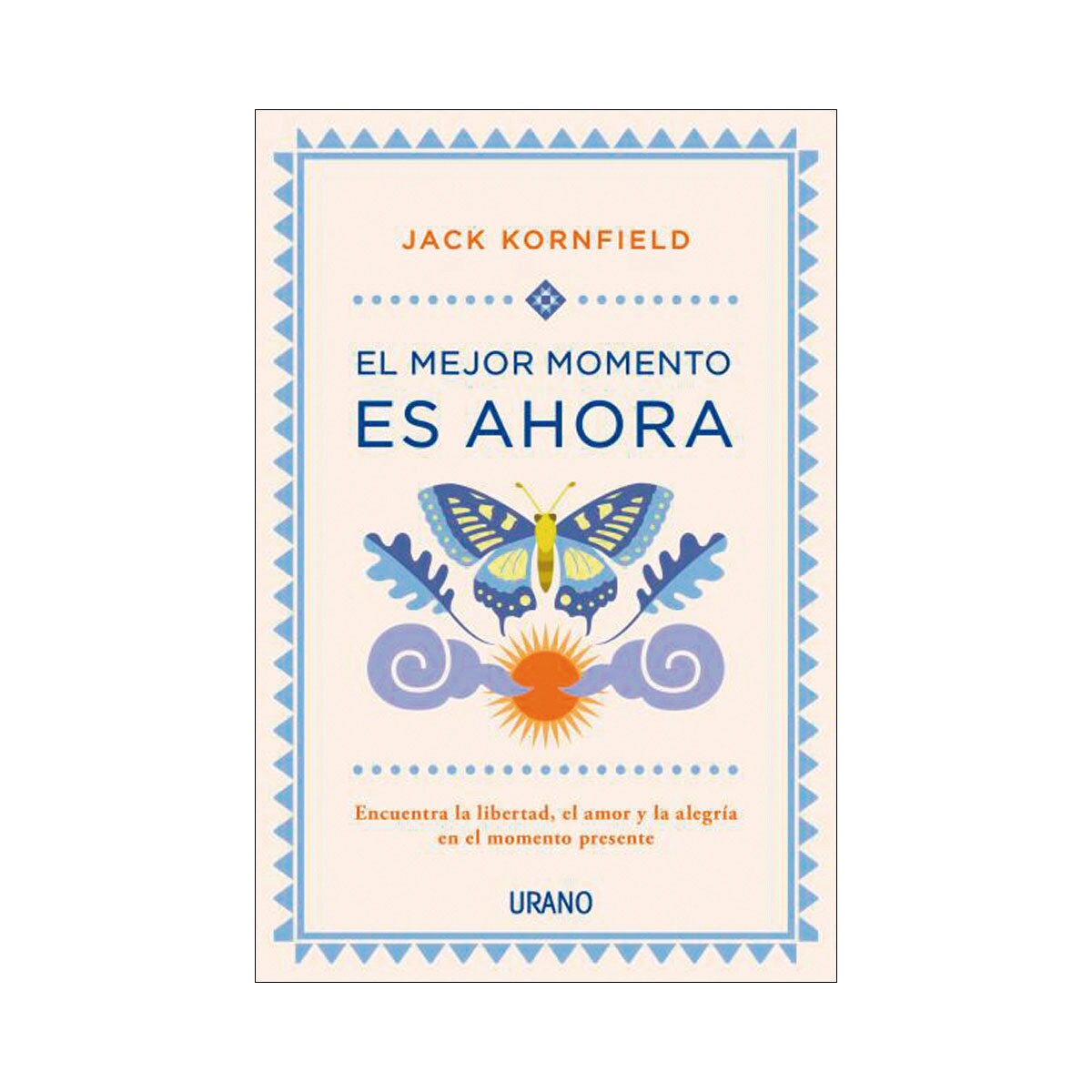 Imagem 0 de El mejor momento es ahora: Encuentra la libertad, el amor y la alegría en el momento presente(Tapa blanda)