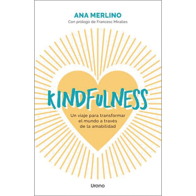 Imagen 0 de Kindfulness: Un viaje para transformar el mundo a través de la amabilidad  (Tapa blanda)