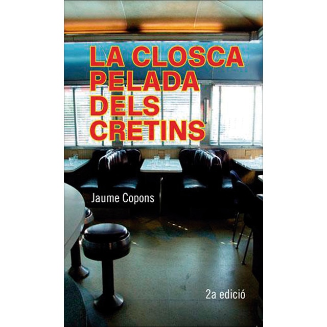 Imagen 0 de La closca pelada dels cretins (Tapa blanda)