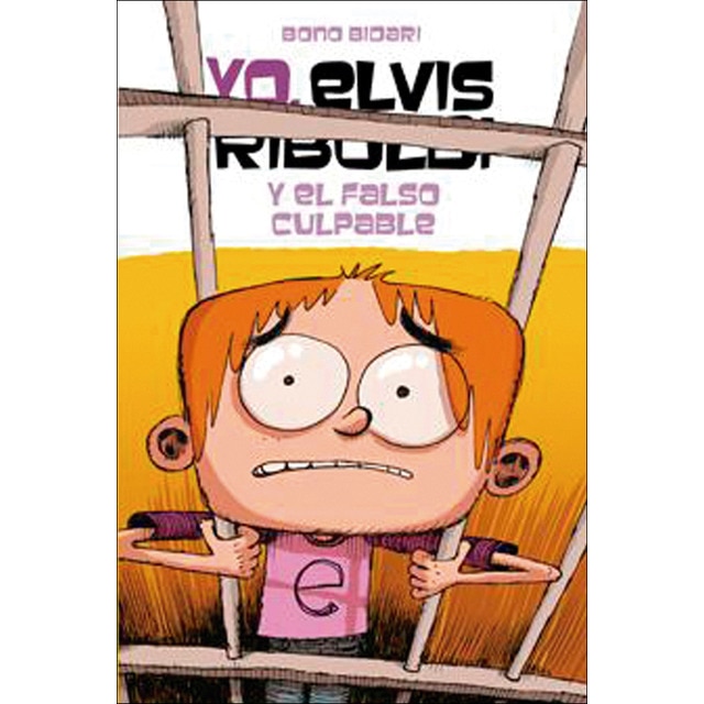 Imagen 0 de Yo, Elvis Riboldi, y el falso culpable  (Tapa blanda)
