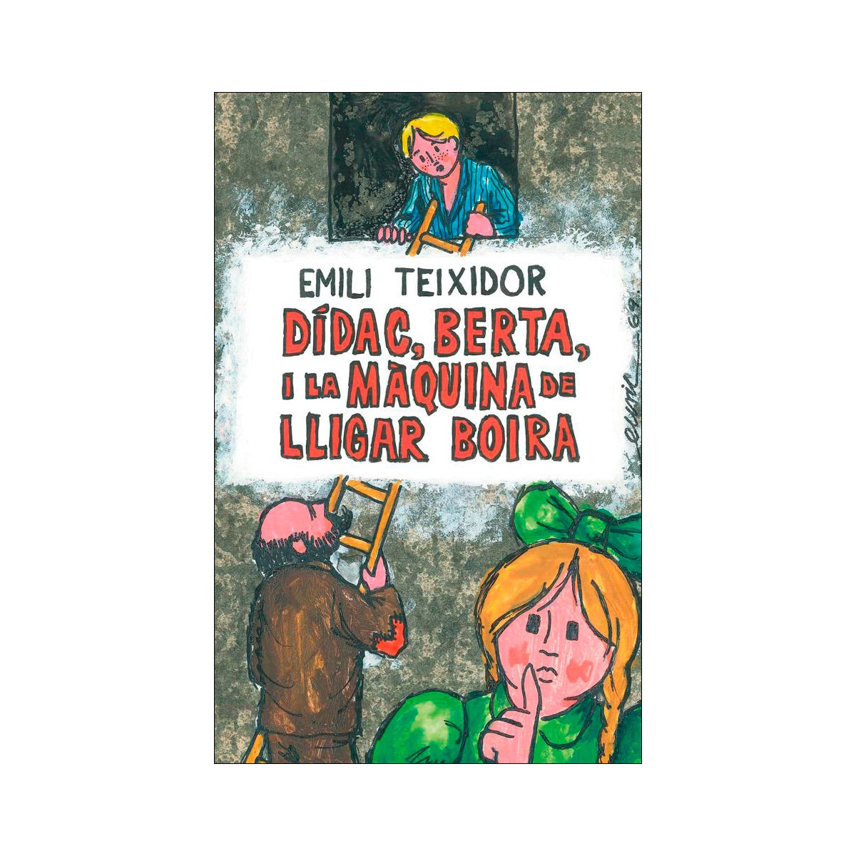 Imagem 0 de Dídac, Berta i la màquina de lligar boira: Facsímil de la 1a edició (Capa dura)