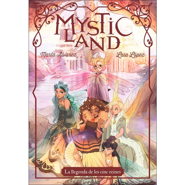 Imagen 0 de Mysticland: La llegenda de les cinc reines (Tapa dura)