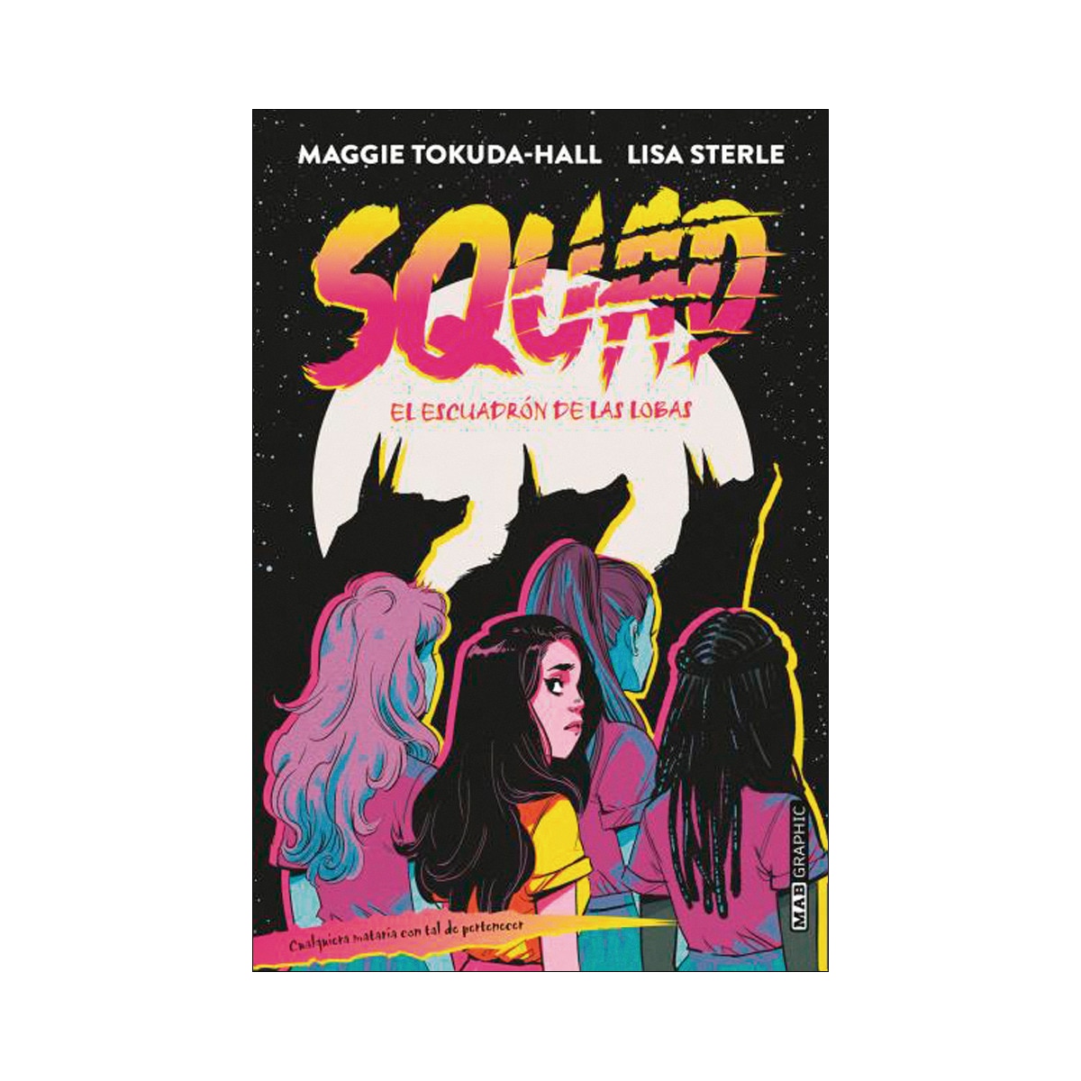 Squad: Escuadrón de lobas(Tapa blanda) 1