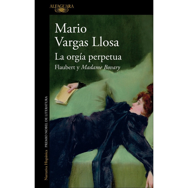 Imagem 0 de La orgía perpetua: Flaubert y Madame Bovary (Capa mole)