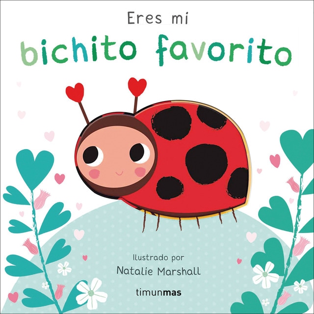 Imagen 0 de Eres mi bichito favorito. Libro de cartón con troqueles